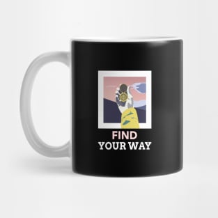 Find Your Way Mug